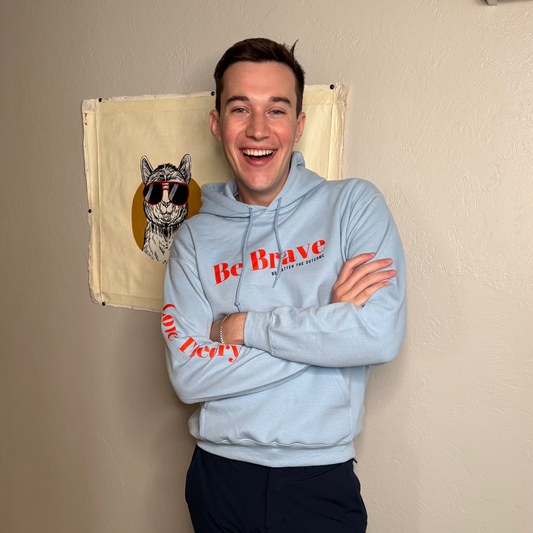 Be Brave No Matter The Outcome-Hoodie