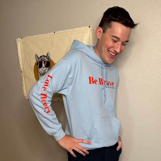 Be Brave No Matter The Outcome-Hoodie