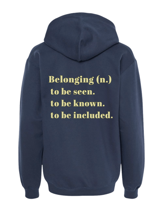 Belonging (n.) Statement Hoodie