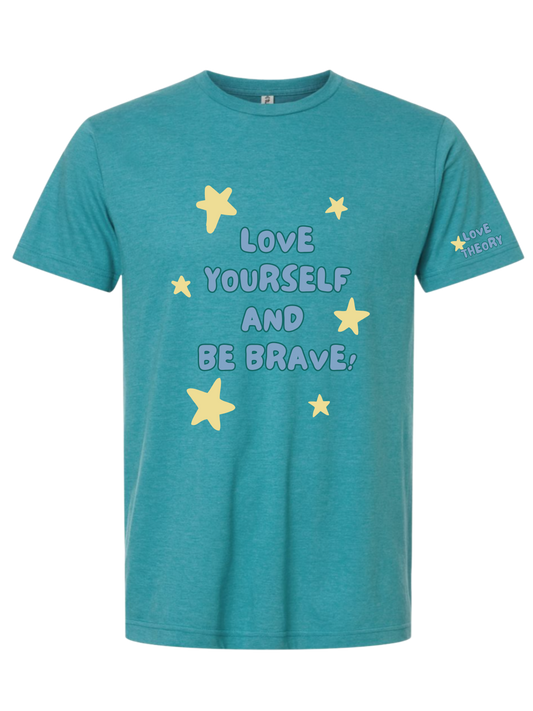 PRE-ORDER Love Yourself And Be Brave (Adult)