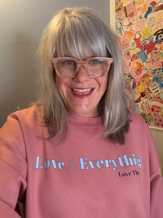 Love>Everything